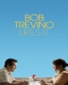 poster_bob-trevino-likes-it_tt28613536.jpg Free Download