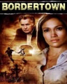 poster_bordertown_tt0445935.jpg Free Download