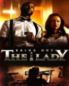 poster_bring-out-the-lady_tt5588936.jpg Free Download