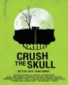 poster_crush-the-skull_tt4149732.jpg Free Download