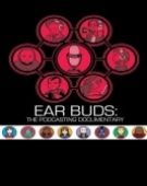 poster_ear-buds-the-podcasting-documentary_tt6111250.jpg Free Download