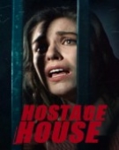 poster_hostage-house_tt13033790.jpg Free Download