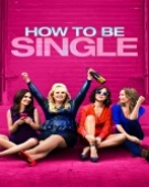 poster_how-to-be-single_tt1292566.jpg Free Download