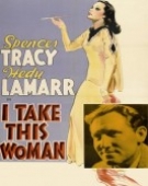 poster_i-take-this-woman_tt0031466.jpg Free Download