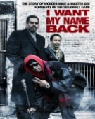 poster_i-want-my-name-back_tt1872082.jpg Free Download