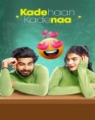 poster_kade-haan-kade-naa_tt15012420.jpg Free Download