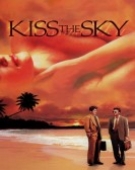 poster_kiss-the-sky_tt0127629.jpg Free Download