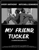 poster_my-friend-tucker_tt7972040.jpg Free Download