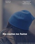 poster_no-name-no-fame_tt7282372.jpg Free Download