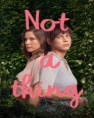 poster_not-a-thing_tt13282792.jpg Free Download