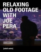 poster_relaxing-old-footage-with-joe-pera_tt11065340.jpg Free Download