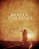 poster_road-to-paloma_tt2386285.jpg Free Download