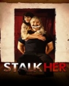 poster_stalkher_tt3215168.jpg Free Download