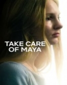 poster_take-care-of-maya_tt27542448.jpg Free Download