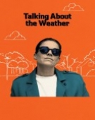 poster_talking-about-the-weather_tt10779254.jpg Free Download