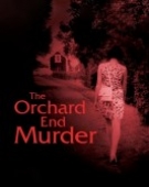 poster_the-orchard-end-murder_tt0195968.jpg Free Download