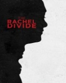 poster_the-rachel-divide_tt8106570.jpg Free Download