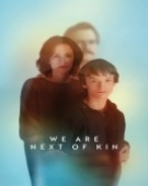 poster_we-are-next-of-kin_tt13387268.jpg Free Download