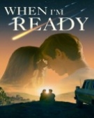 poster_when-im-ready_tt21818162.jpg Free Download