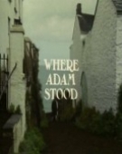 poster_where-adam-stood_tt0075425.jpg Free Download