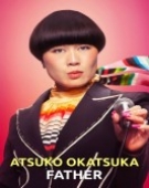 poster_atsuko-okatsuka-father_tt33319618.jpg Free Download
