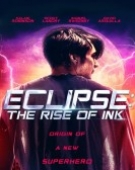 poster_eclipse-the-rise-of-ink_tt8206646.jpg Free Download