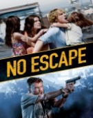 poster_no-escape_tt1781922.jpg Free Download