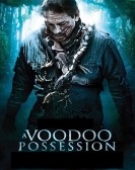 poster_voodoo-possession_tt3341832.jpg Free Download