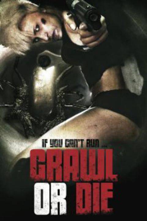 Crawl or Die (2014) poster