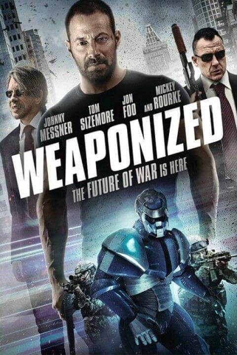 WEAPONiZED (2016) poster