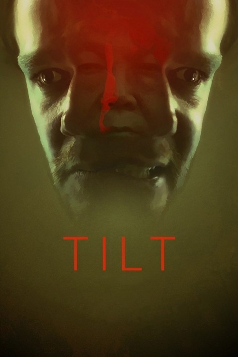 Tilt (2017) poster