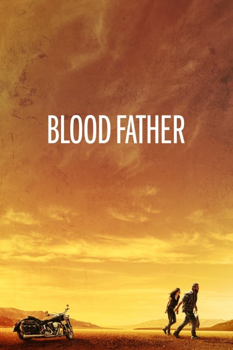 Blood Father (2016) poster