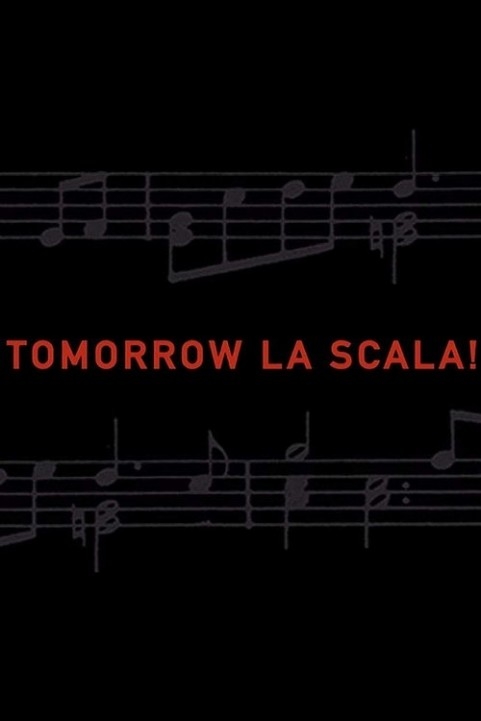 Tomorrow La Scala! poster